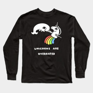 Unicorns Are Overrated Long Sleeve T-Shirt